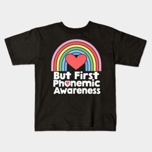 But First Phonemic Awareness Reading Begins Here Kids T-Shirt